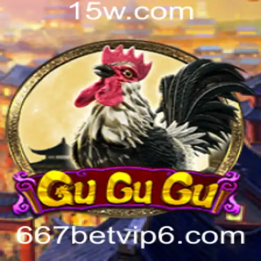 Descubra o Envolvente Mundo de GuGuGu e as Emoções do 667betvip